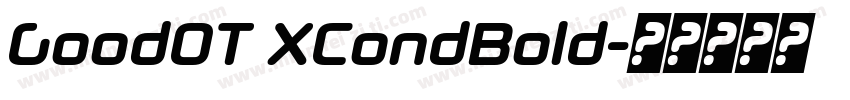GoodOT XCondBold字体转换